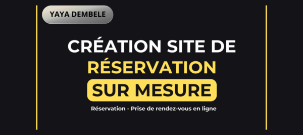 Je vais crée un site de réservation pour vous